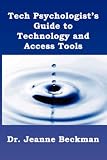 Books : Tech Psychologist's Guide to Technology and Acess Tools