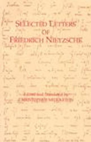 Selected Letters of Friedrich Nietzsche
