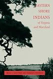 Eastern Shore (American) Indians of Virginia and Maryland
