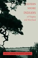 Eastern Shore (American) Indians of Virginia and Maryland