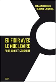 En Finir Avec Le Nucleaire Pourquoi Et Comment Babelio