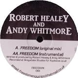 ROBERT HEALEY & ANDY WHITMORE / FREEDOM