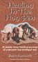 Healing in the Hog Pen: A poetic inner healing journey of a present day Prodigal son