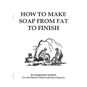 How to Make Soap - From Fat to Finish Pamphlet