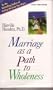 Marriage As a Path to Wholeness
