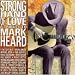 Randy Miller-Strong Hand of Love - A Tribute to Mark Heard