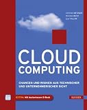 Cloud Computing: Chancen und Risiken aus technischer und unternehmerischer Sicht