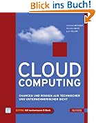 Cloud Computing: Chancen und Risiken aus technischer und unternehmerischer Sicht