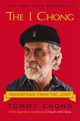 The I Chong: Meditations from the Joint