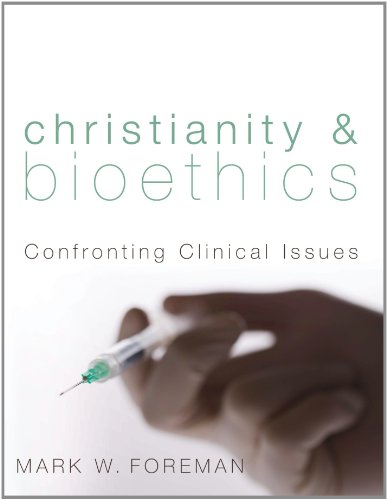 christianity  bioethics confronting clinical issues