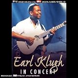 Earl Klugh - Live in Concert