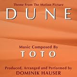 Dominik Hauser Main Theme from the Motion Picture "Dune"  - Single