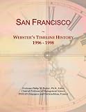 San Francisco: Websters Timeline History, 1996 - 1998