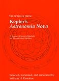 Selections from Kepler's Astronomia Nova (Science Classics Module for Humanities Studies)