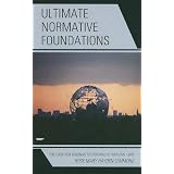 Ultimate Normative Foundations: The Case for Aquinas's Personalist Natural Law