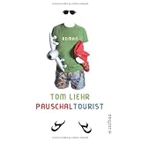 Pauschaltourist: Romanvon "Tom Liehr"