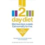 The 2-Day Diet: Diet Two Days a Week. Eat Normally&hellip by Michelle Harvie