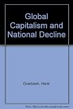 Global capitalism and national decline : the Thatcher decade in perspective