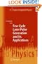 Few-cycle Laser Pulse Generation and its Applications