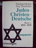 Calwer Taschenbibliothek, Bd.8, Juden, Christen, Deutsche 1933-1945: BD 1 - Eberhard R&ouml;hm, J&ouml;rg Thierfelder