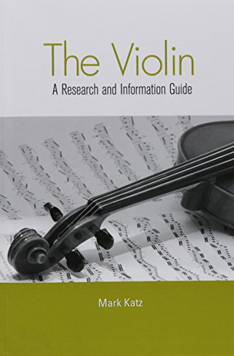 The Violin: A Research and Information Guide