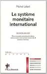 Le syst�me mon�taire international