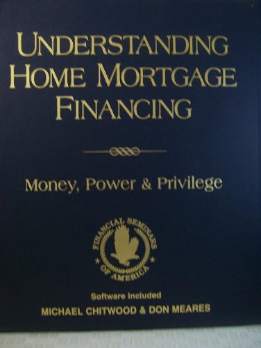 Understanding Home Mortgage Financing
