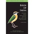 Birds of India: Pakistan, Nepal, Bangladesh, Bhutan, Sri Lanka, and the Maldives (Princeton Field Guides)