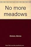 No more meadows