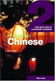 Colloquial Chinese 2: The Next Step in Language Learning (Colloquial Series): The Next Step in Language Learning (Colloquial Series)