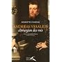 Andreas Vesalius : Chirurgien des rois de Henriette Chardak