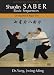 Shaolin Saber Basic Sequences (YMAA Kung Fu Weapons) DVD