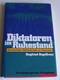 Produkt-Bild: Diktatoren im Ruhestand. Die einstigen Ostblockchefs im Gespr&auml;ch