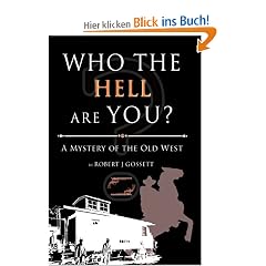 Who the Hell Are You?: A Mystery of the Old West