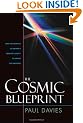 The Cosmic Blueprint: New Discoveries in Nature's Creative Ability to Order the Universe