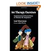 Art Therapy Exercises: Inspirational and Practical Ideas to Stimulate the Imagination