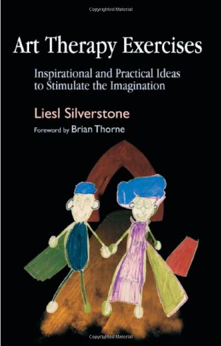 Art Therapy Exercises: Inspirational and Practical Ideas to Stimulate the Imagination Book Image