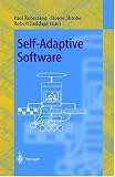 Self-Adaptive Software: First International Workshop, IWSAS 2000 Oxford, UK, April 17-19, 2000 Revised Papers (Lecture Notes in Computer Science)