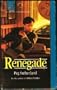 Renegade (Harlequin Superromance No. 525)