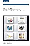 (CHROMIC PHENOMENA: TECHNOLOGICAL APPLICATIONS OF COLOUR CHEMISTRY (REVISED, UPDATED)) BY Hardcover (Author) Hardcover Published on (02 , 2010)