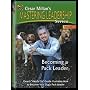 Becoming a Pack Leader: Cesar Millan's Mastering Leadership Series Volume 2