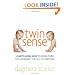 Twin Sense: A Sanity-Saving Guide to Raising Twins -- From Pregnancy Through the First Year