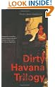 Dirty Havana Trilogy
