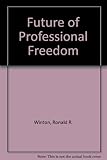 The future of professional freedom
