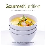 GourmetNutrition:TheCookbookfortheFitFoodLover