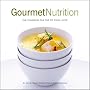 Gourmet Nutrition: The Cookbook for the Fit Food Lover