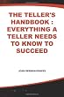 The Teller's Handbook