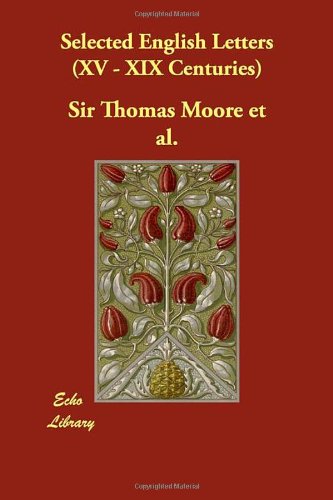 Selected English Letters (XV - XIX Centuries)