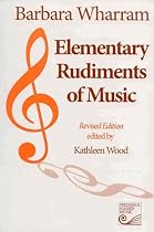 Elementary Rudiments of Music, Revised Edition