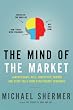 The Mind of the Market: Compassionate Apes, Competitive Humans, and Other Tales from Evolutionary Economics